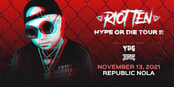 Riot Ten: Hype Or Die Tour