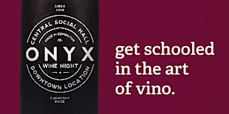 Central Social Hall - ONYX WINE NIGHT primary image