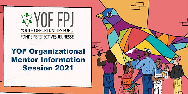 YOF Organizational Mentor Information Session - 2021