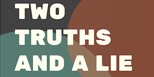 Two Truths and a Lie - A Storytelling Show