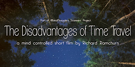 'The Disadvantages of Time Travel' Part of AlbinoMosquito's Scanners Project primary image