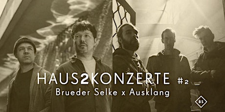 Hauptbild für Haus2konzerte #2 - Brueder Selke x Ausklang