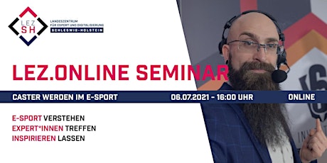 Online Seminar  "Caster werden im E-Sport"