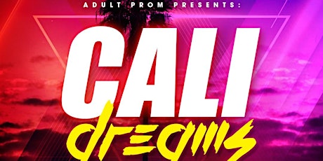 Adult Prom JXN Presents: Cali Dreams tickets