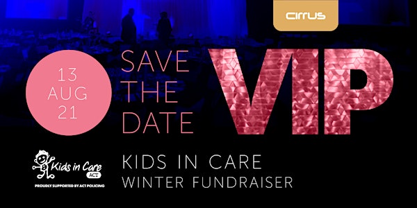 KIDS IN CARE MID WINTER FUNDRAISER (EXPRESSION OF INTEREST)