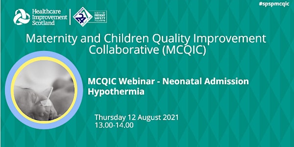 MCQIC Webinar | Neonatal Admission Hypothermia