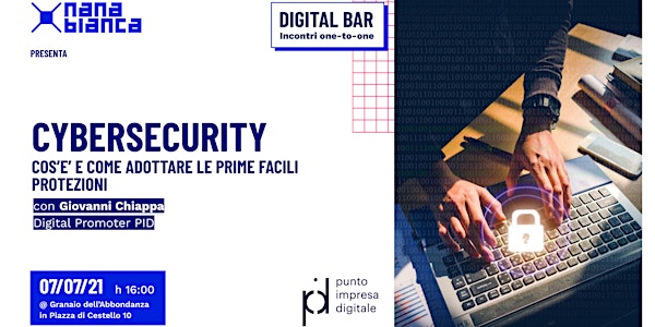 Digital Bar: Cybersecurity - Cos'è e come adottare le prime protezioni