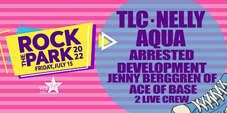 TLC, Nelly, Aqua, Arrested Development, Jenny Berggren of Ace of Base +More tickets