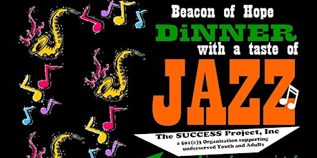 Beacon of Hope Dinner with a Taste of Jazz Gala primary image