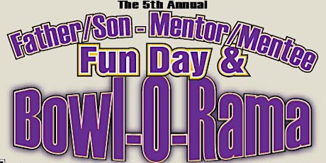 The 5th Annual Father-Son Fun Day & Bowl-O-Rama pres. by Major League Fathers primary image