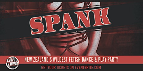 Spank - New Zealand's wildest fetish dance & play party primary image