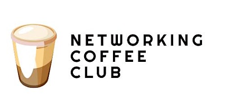 Hauptbild für Networking Coffee Club (NCC) – Networking Event | Networking Academics
