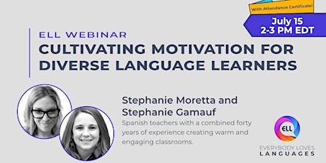 ELL Webinar: Cultivating Motivation for Diverse Language Learners primary image
