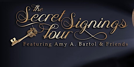 Imagen principal de Secret Signing Tour featuring Amy A. Bartol and Friends!