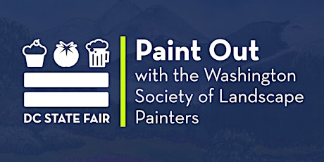 Image principale de Paint Out with Washington Society of Landscape Painters and DC State Fair