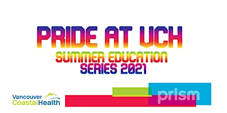 Issues and experiences of Older LGBTQ/2S+ Adults (VCH Prism Summer Series) primary image