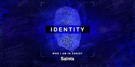 FCC Worship Svc - Identity: Saints primary image