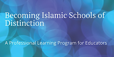 Islamic Pedagogy: Distinctive Educational Practice for Islamic Schools primary image