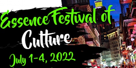 Essence Festival  Culture 2022 Early Bird Registration tickets