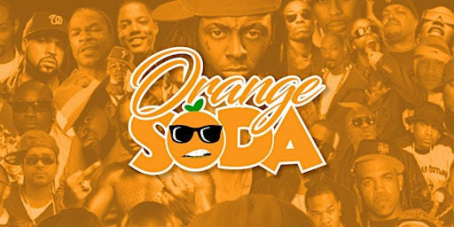ORANGE SODA: 2000s HipHop and R&B Party primary image