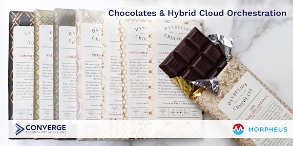 Chocolates and Hybrid Cloud Orchestration