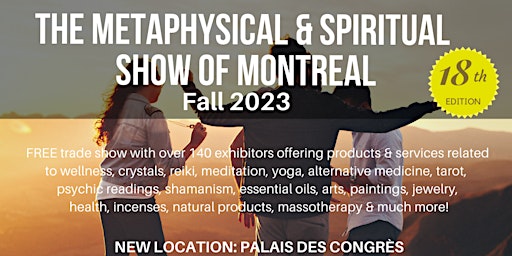 The Metaphysical & Spiritual Show of Montreal By Crystal Dreams