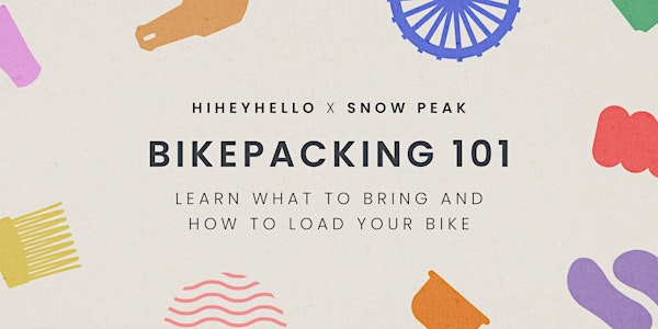 Bikepacking 101: Learn what to bring and how to load your bike.