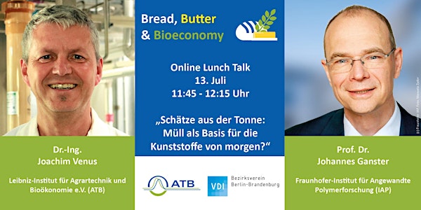 Bread, Butter & Bioeconomy -  Schätze aus der Tonne