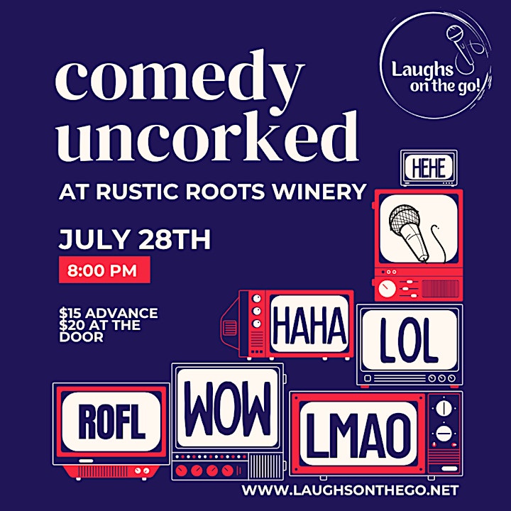 Comedy UnCorked at Rustic Roots Winery; A Live Stand Up Comedy Event image