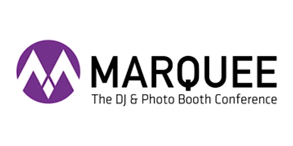 2022 Marquee Dj & Photo Booth Business Conference