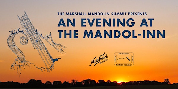 Marshall Mandolin Summit Presents - An Evening at the Mandol-Inn