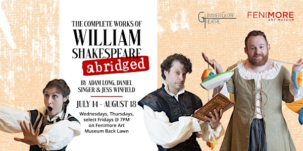 The Complete Works of William Shakespeare (abridged) — LIVE in Cooperstown!