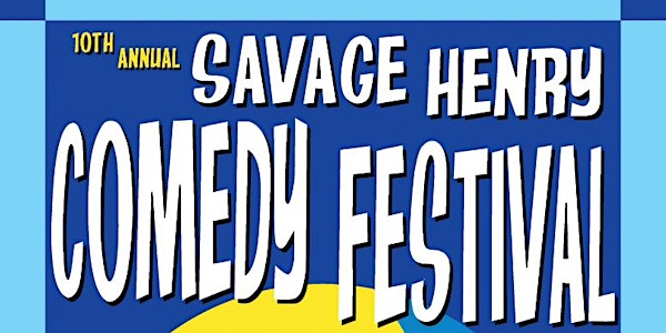 Early Bird 10th Annual Savage Henry Comedy Festival Bracelets
