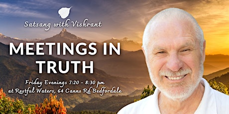 Meetings in Truth | Satsang with Vishrant tickets