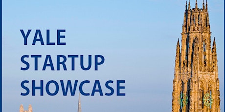 Yale Startup Showcase presented by YEI, HBS Alumni Angels and SIC primary image