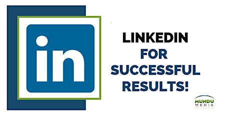 Getting LinkedIn for Successful Results !