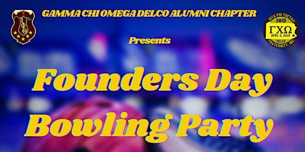 Gamma Chi Omega Founders Day Bowling Party