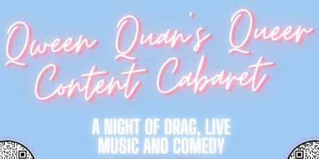 Qween Quan's Queer Content Cabaret tickets