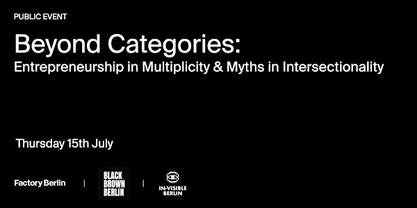Beyond Categories: Entrepreneurship in Multiplicity & Myths in Intersection