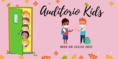 Imagen principal de Clases Auditorio Kids- Mes de JULIO