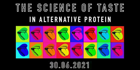 Primaire afbeelding van The Science of Taste in Alternative Proteins - Virtual Event