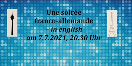 Hauptbild für Une soirée franco-allemande - in english