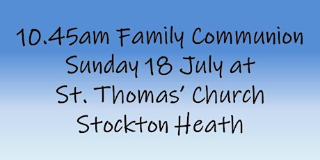 10.45am Family Communion on Sunday 18 July primary image