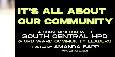 IT'S ALL ABOUT OUR COMMUNITY | A CONVERSATION WITH SOUTH CENTRAL HPD primary image