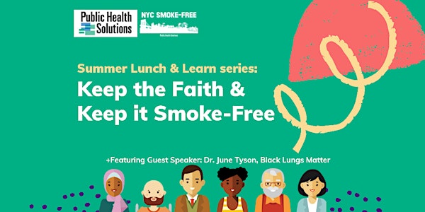 Summer Lunch & Learn Series: Keep the Faith and Keep it Smoke-Free