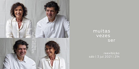 Imagem principal do evento MUITAS VEZES SER - Luis Felipe Gama e Cristina Guimarães