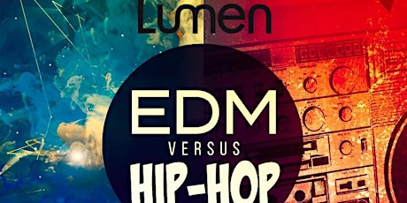 Lumen Tuesday's Hip Hop vs EDM primary image