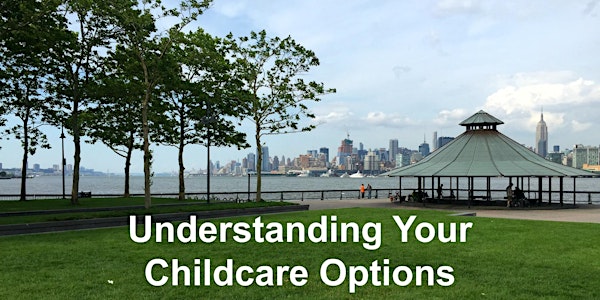 Understanding Your Childcare Options: Daycares, Nannies, Nanny- Sharing (Ho...