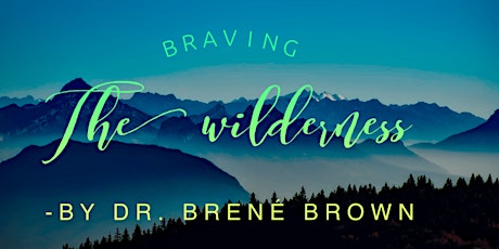 Primaire afbeelding van Book Review & Discussion : Braving the Wilderness