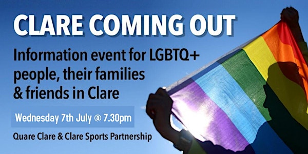 Clare Coming Out — Webinar for LGBTQ+ people, their families & friends